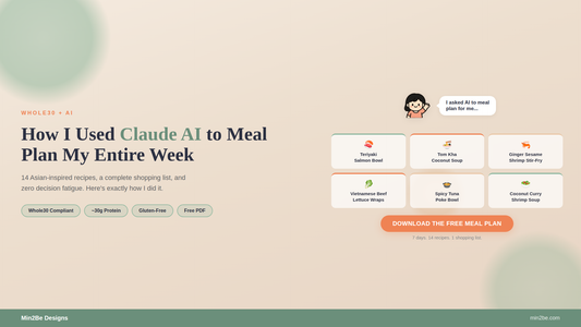 How I Used AI to Meal Plan My Entire Whole30 Week (And Actually Enjoyed It)