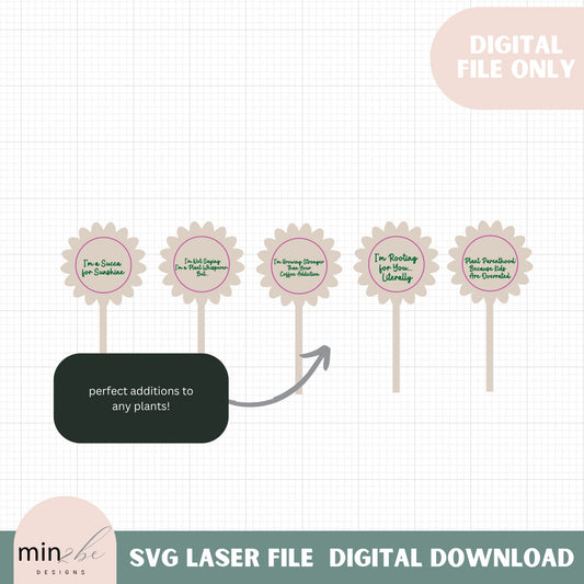 Witty plant stakes for gifts digital svg file, laser engraved whimsy plant phrases, funny plant market, engrave and cut designs sun flower