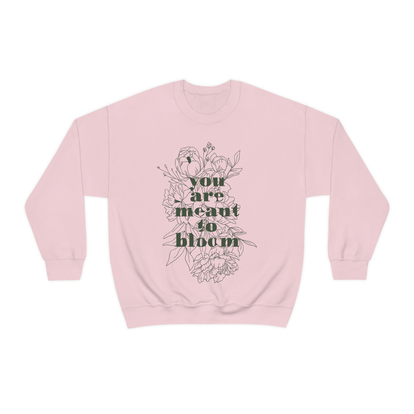 Meant to Bloom Crewneck Sweatshirt