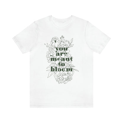 Meant to Bloom Short Sleeve Tee